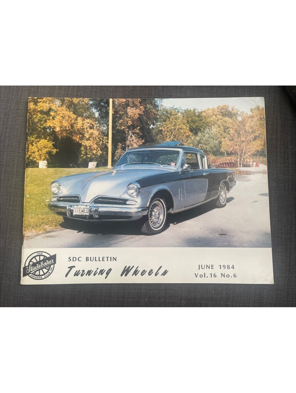 Turning Wheels Studebaker Drivers Club June 1984 Vol 16 No 6 1953 Custom 84 Nat.